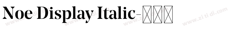 Noe Display Italic字体转换 Noe Display Italic字体转换